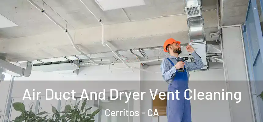 Air Duct And Dryer Vent Cleaning Cerritos - CA