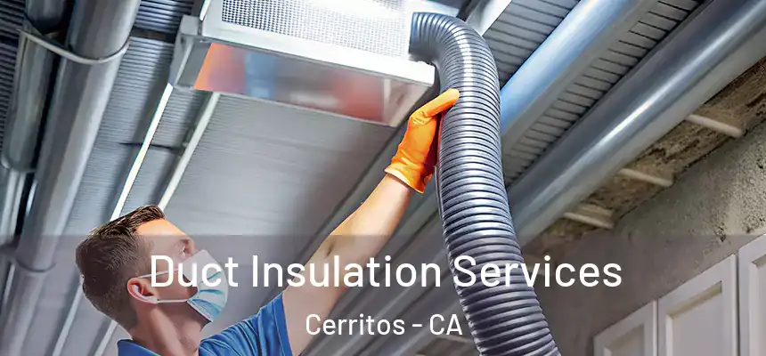  Duct Insulation Services Cerritos - CA