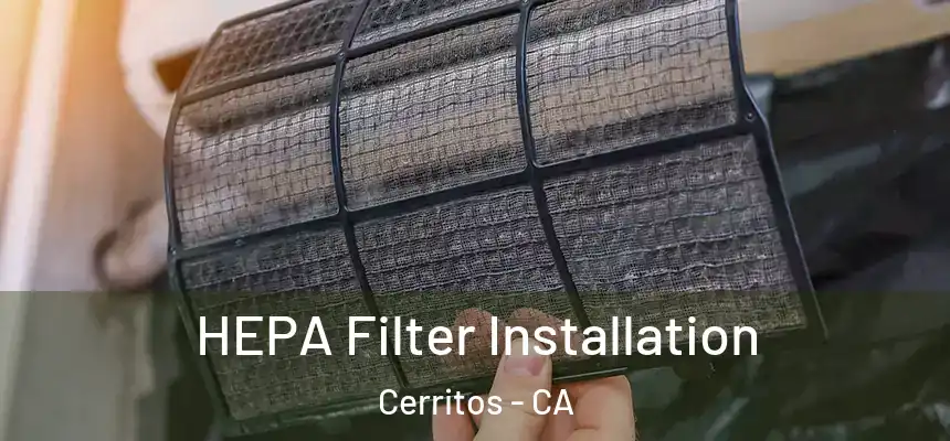HEPA Filter Installation Cerritos - CA