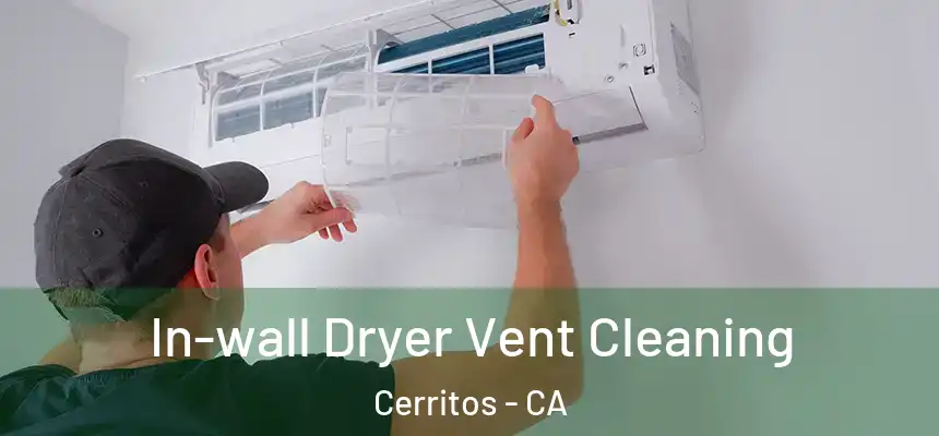 In-wall Dryer Vent Cleaning Cerritos - CA