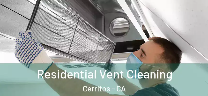  Residential Vent Cleaning Cerritos - CA